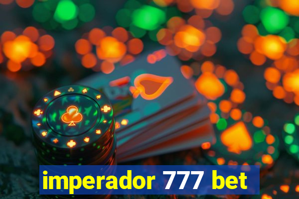 imperador 777 bet